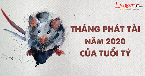 1tháng phát tài 2020 cua tuổi tý 1thang phat tai 2020 cua tuoi ty