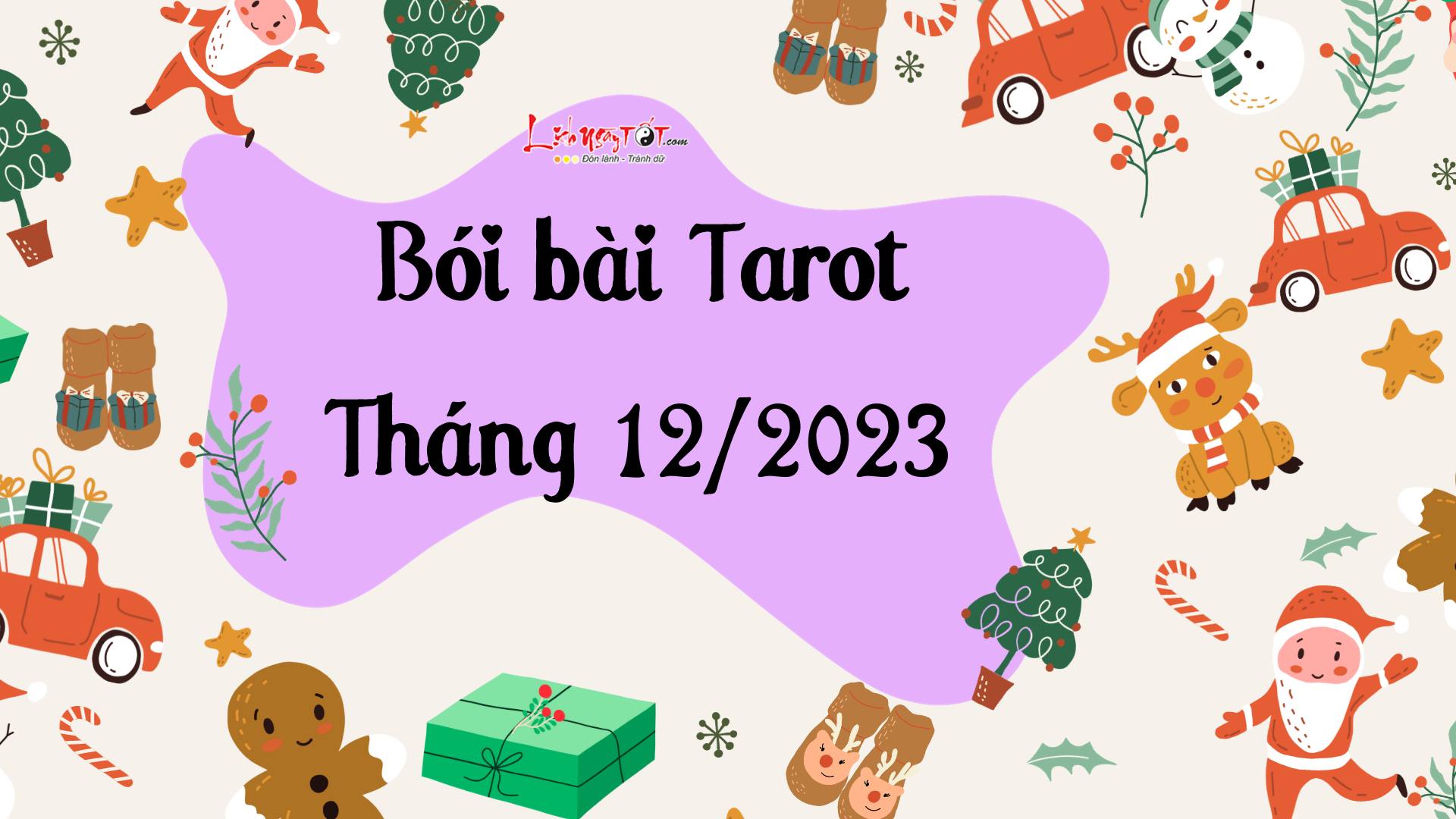bói bài tarot tháng 12/2023 boi bai tarot thang 12/2023