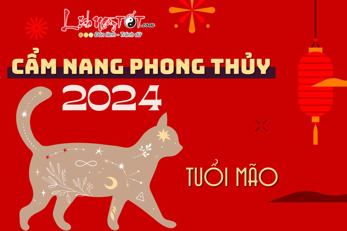 Cam nang phong thuy nam 2024 cho tuoi Mao