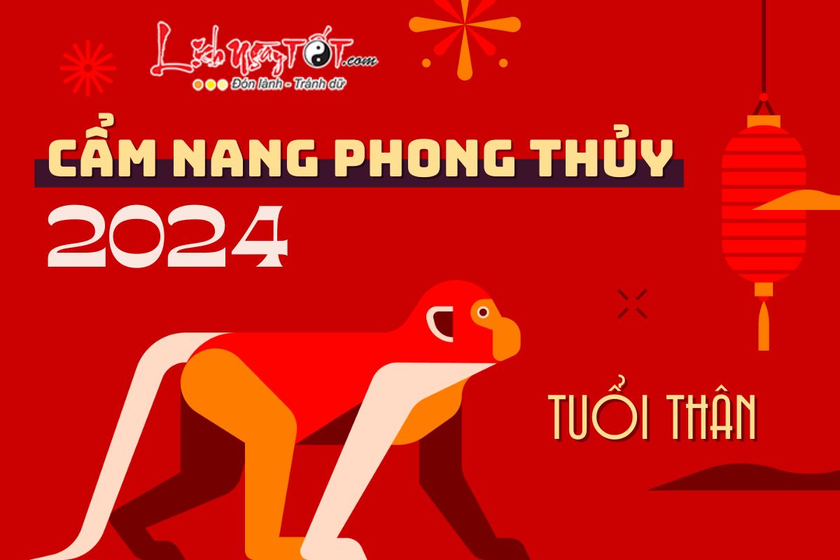 Cẩm nang phong thủy năm 2024 cho tuổi Thân Cam nang phong thuy nam 2024 cho tuoi Than