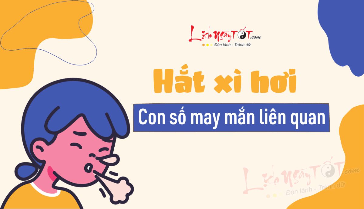 Con số liên quan đến bói hắt xì hơi Con so lien quan den boi hat xi hoi