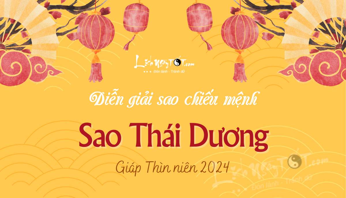 Diễn giải sao Thái Dương năm 2024 Dien giai sao Thai Duong nam 2024