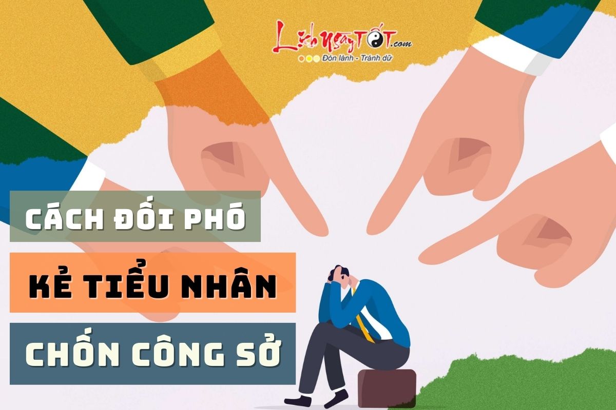 Cách đối phó kẻ tiểu nhân chốn công sở Cach doi pho ke tieu nhan chon cong so