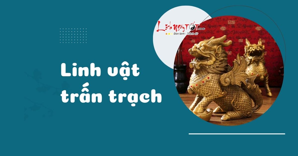 linh vật trấn trạch linh vat tran trach