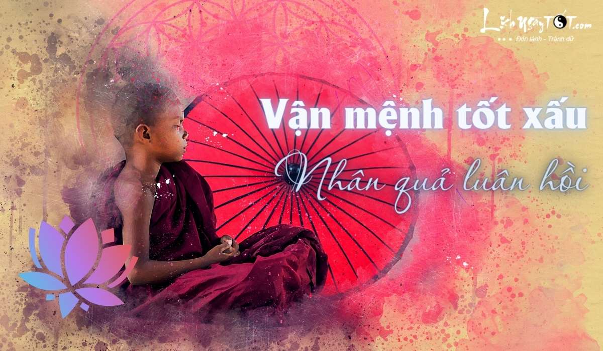 Lời phật dạy về người mệnh tốt Loi phat day ve nguoi menh tot