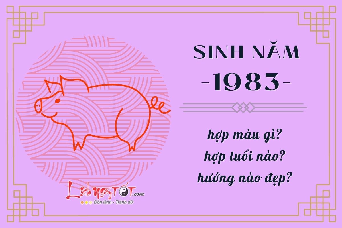 Cung menh nguoi sinh nam 1983
