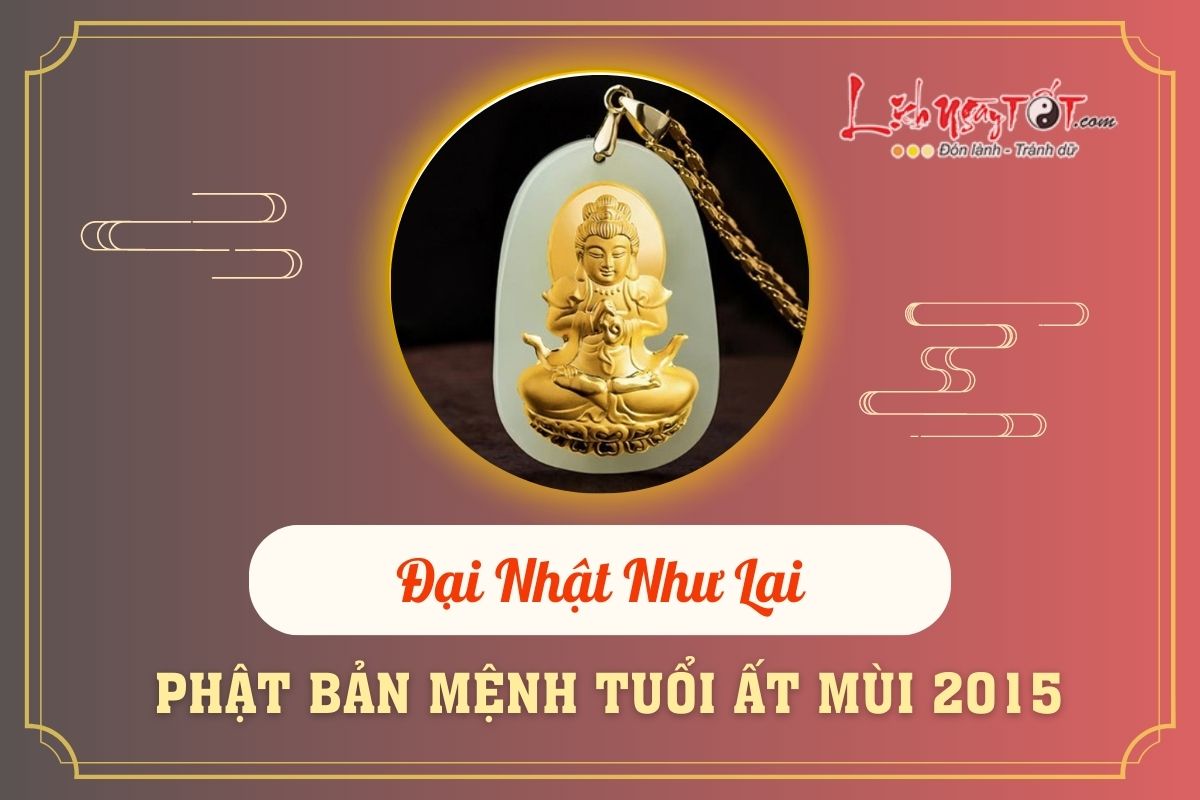 Phật bản mệnh người sinh năm 2015 Phat ban menh nguoi sinh nam 2015