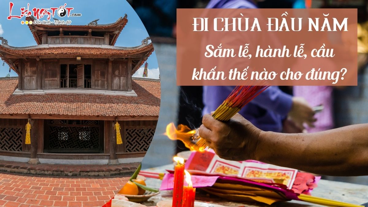 Sắm lễ, hành lễ, cầu khấn khi đi lễ chùa đầu năm Sam le, hanh le, cau khan khi di le chua dau nam