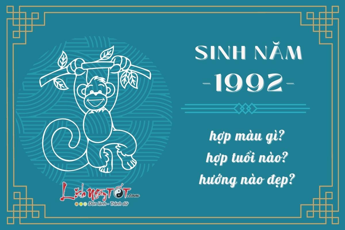 Sinh năm 1992 hợp màu gì Sinh nam 1992 hop mau gi