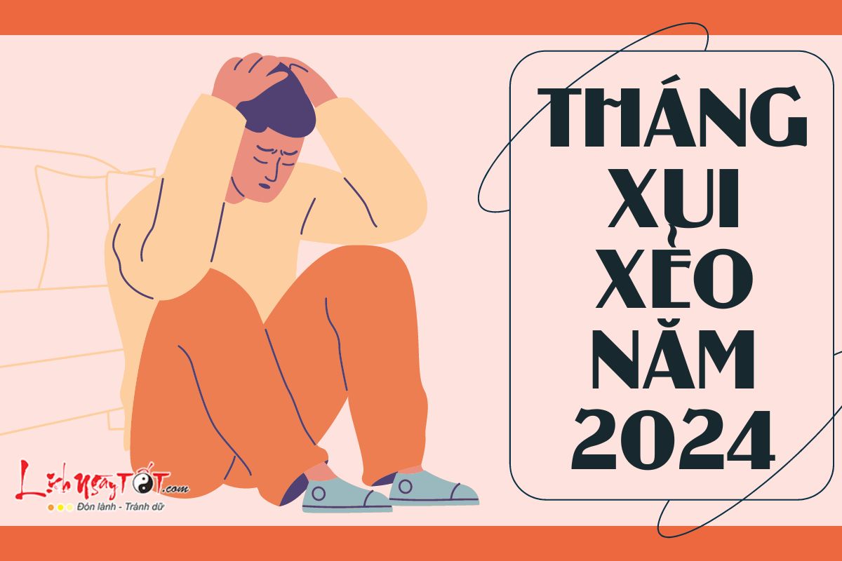 Tháng xui xẻo của 12 con giáp năm 2024 Thang xui xeo cua 12 con giap nam 2024