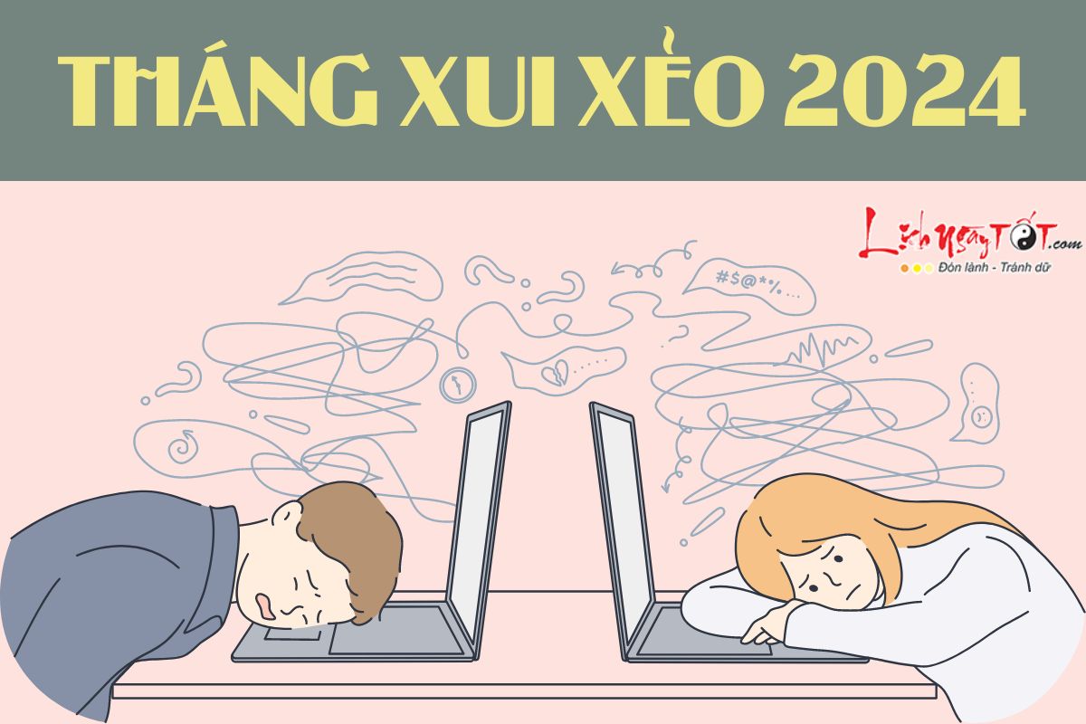 Tháng xui xẻo năm 2024 Thang xui xeo nam 2024