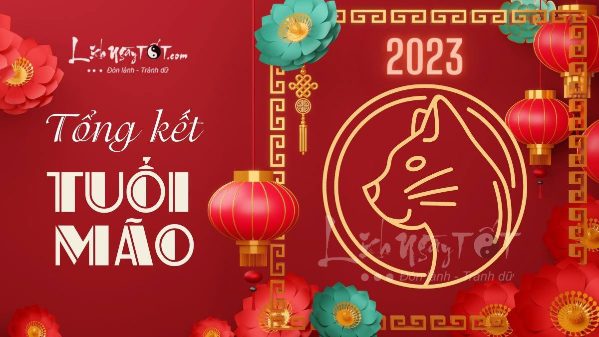 Tổng kết tử vi tuổi Mão năm Quý Mão 2023 Tong ket tu vi tuoi Mao nam Quy Mao 2023