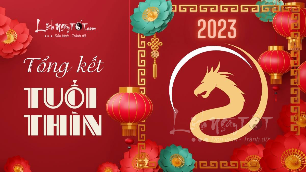 Tổng kết tử vi tuổi Thìn năm Quý Mão 2023 Tong ket tu vi tuoi Thin nam Quy Mao 2023