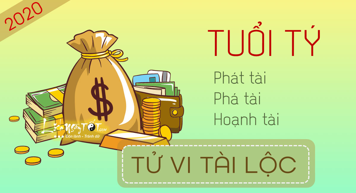 Tu vi tai loc tuoi Ty 2020 Tu vi tai loc tuoi Ty 2020