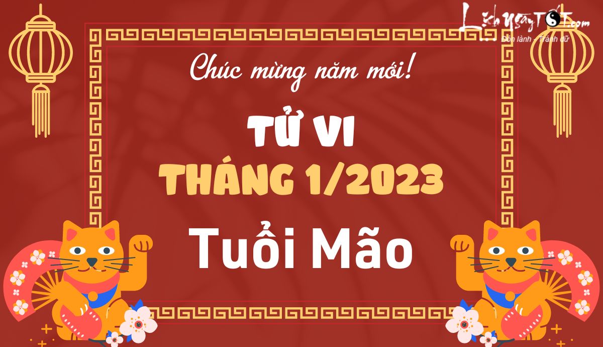 Tu vi thang 1/2023 tuoi Mao am lich