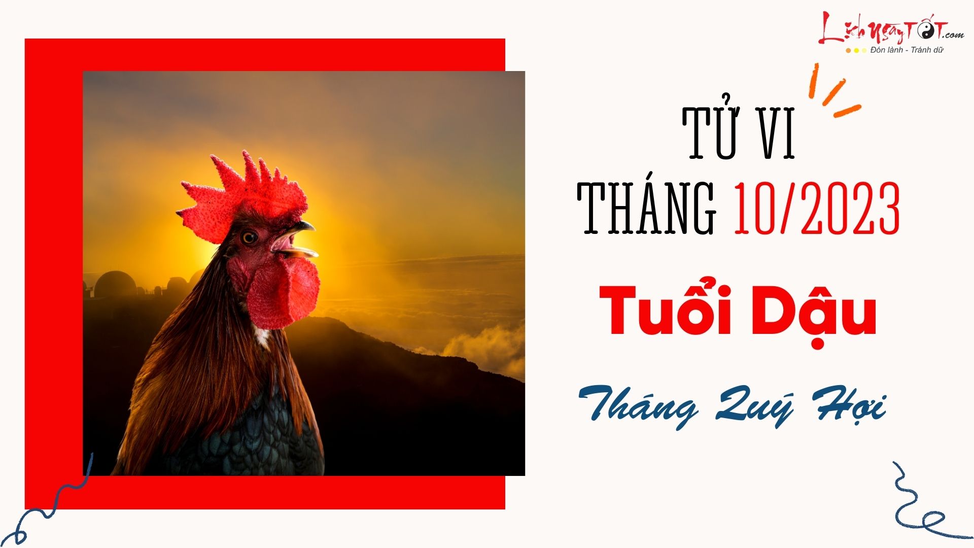Tử vi tháng 10/2023 tuổi Dậu âm lịch Tu vi thang 10/2023 tuoi Dau am lich