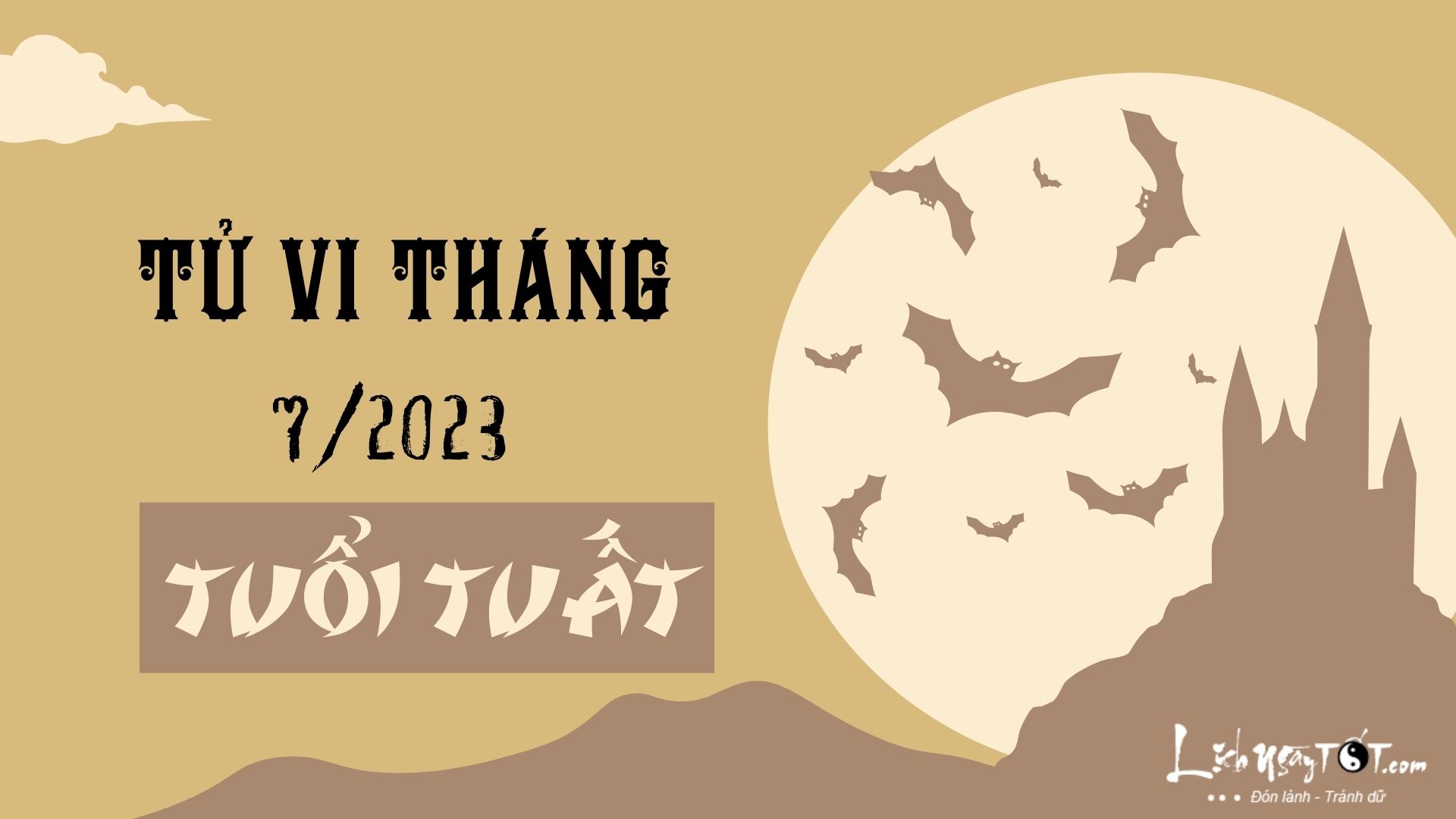 Tử vi tháng 7/2023 tuổi Tuất âm lịch Tu vi thang 7/2023 tuoi Tuat am lich