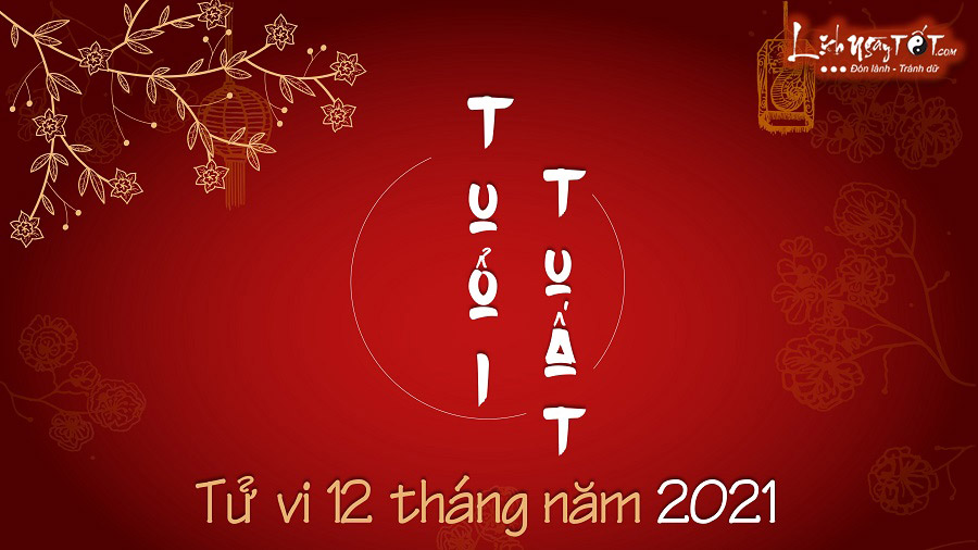 Tu vi thang trong nam 2021 tuoi Tuat Tu vi thang trong nam 2021 tuoi Tuat