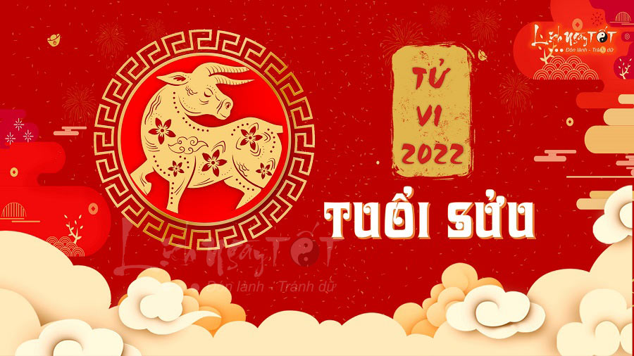 Tử vi tuổi Sửu 2022 khởi sắc Tu vi tuoi Suu 2022 khoi sac
