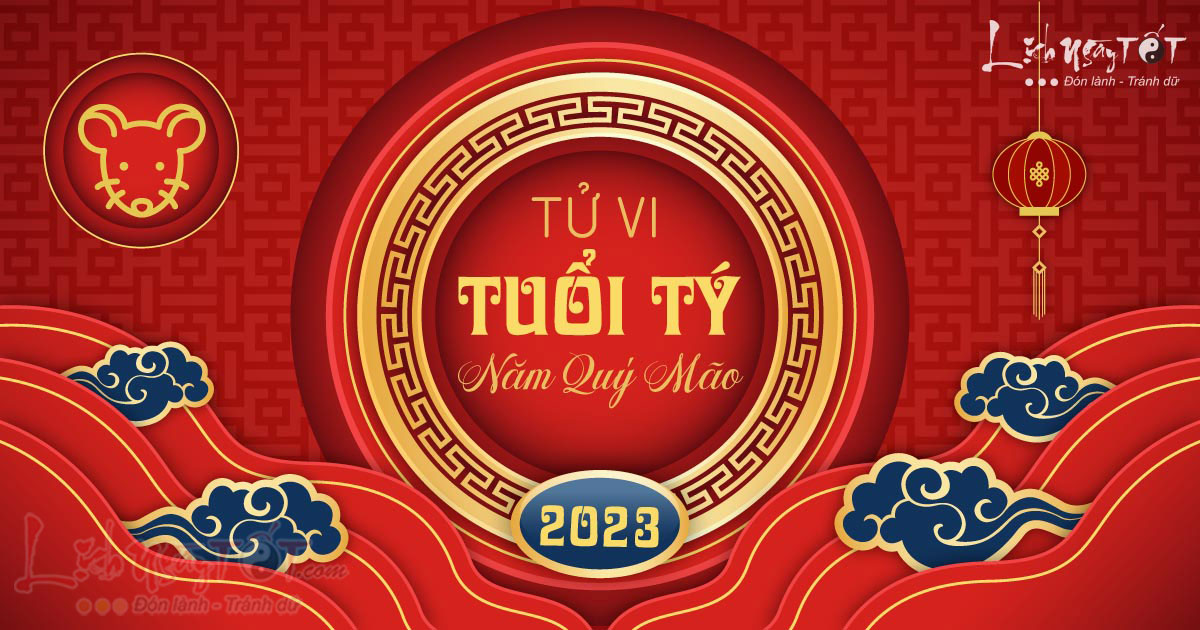 Tử vi tuổi Tý 2023 Tu vi tuoi Ty 2023
