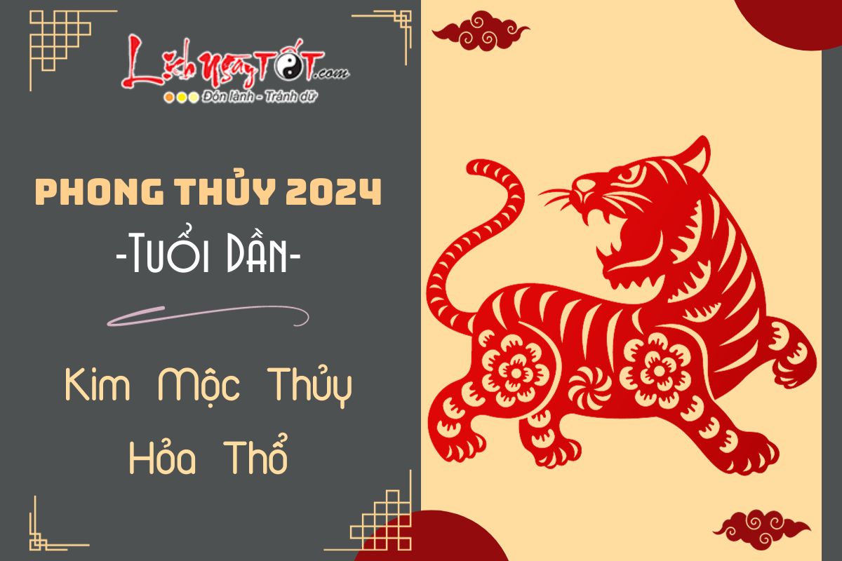 Tuổi Dần năm 2024 theo ngũ hành Tuoi Dan nam 2024 theo ngu hanh