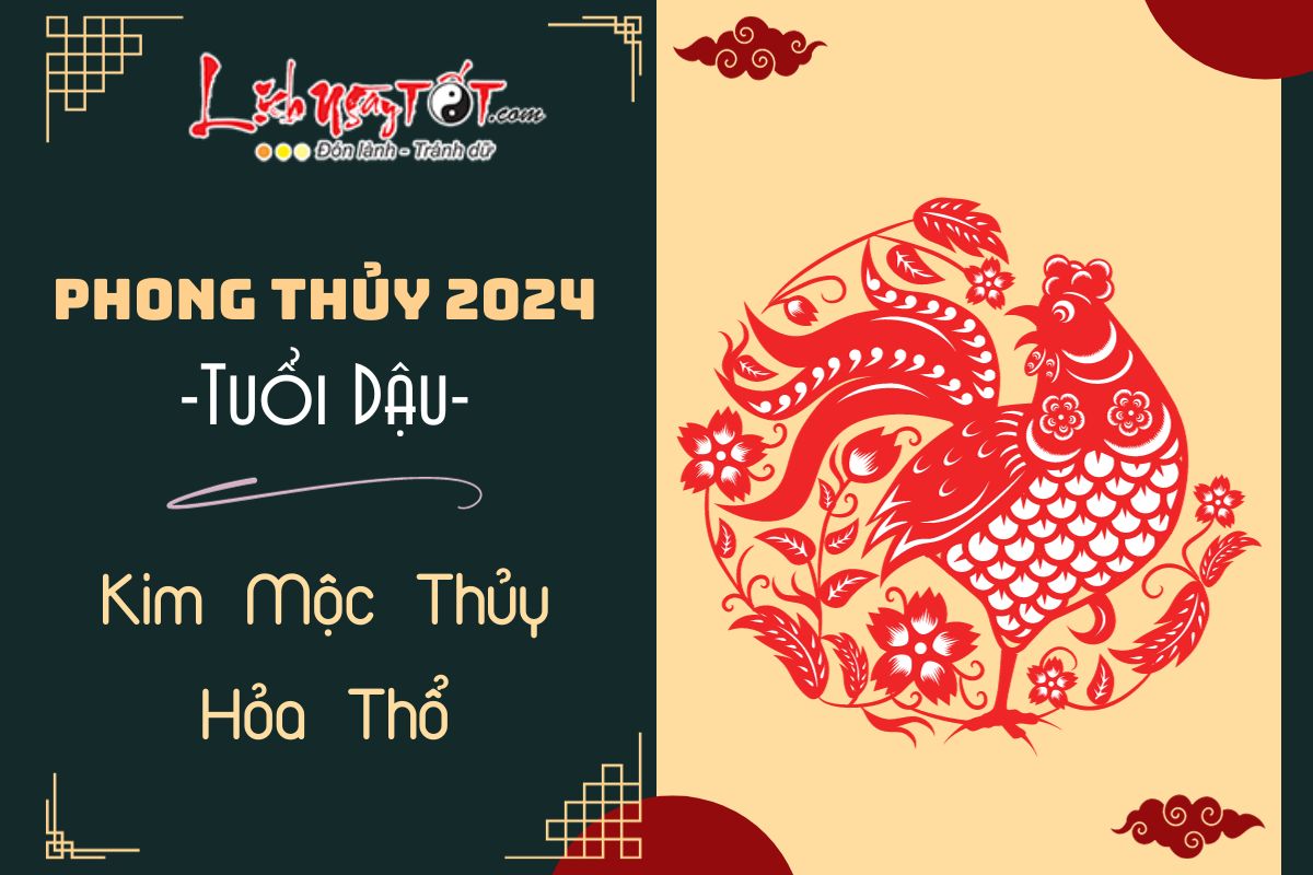 Tuổi Dậu 2024 theo ngũ hành Tuoi Dau 2024 theo ngu hanh