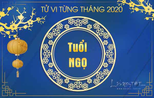 Tu-vi-hang-thang-nam-2020-tuoi-Ngo Tu-vi-hang-thang-nam-2020-tuoi-Ngo