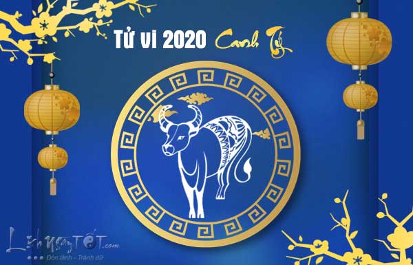 Tu-vi-tuoi-Suu-2020-Canh-Ty Tu-vi-tuoi-Suu-2020-Canh-Ty