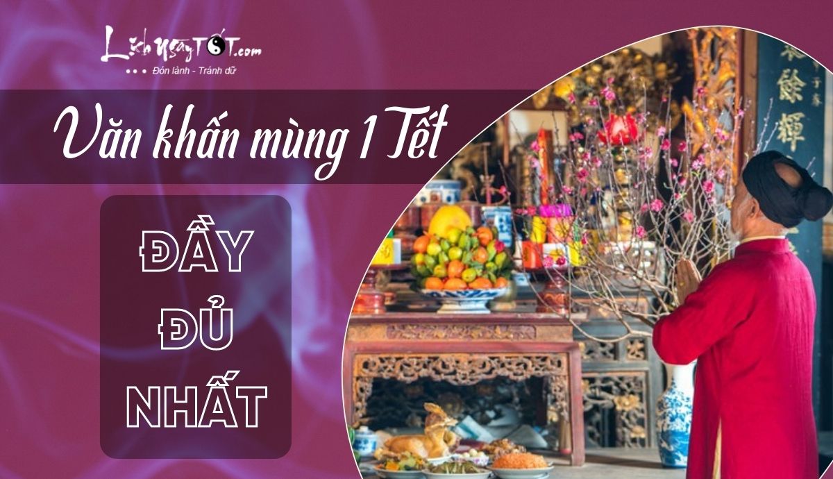 Van khan mung 1 Tet day du nhat