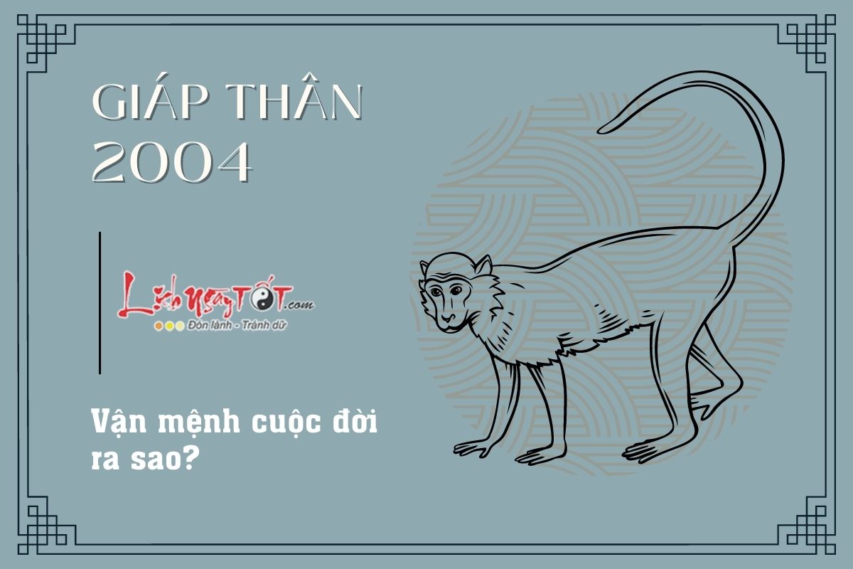 Van menh tuoi Giap Than 2004