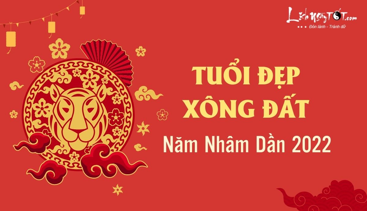Xem tuổi xông đất 2022 cho tuổi Hợi Xem tuoi xong dat 2022 cho tuoi Hoi