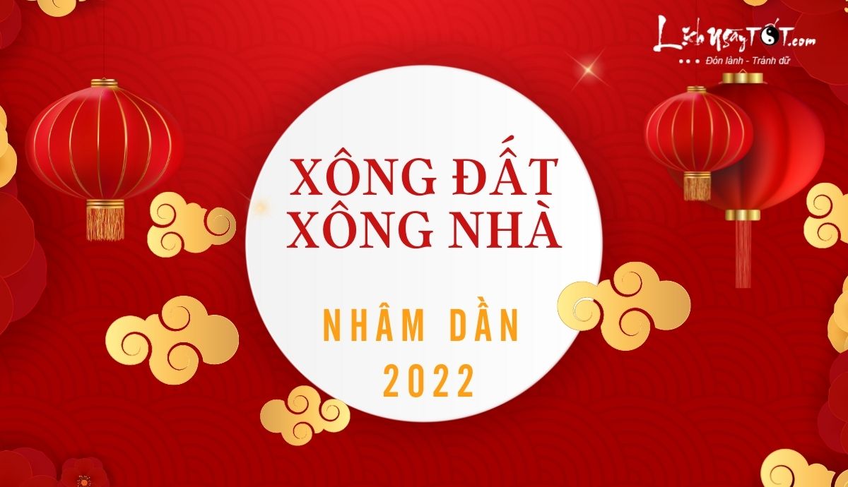 Xem tuổi xông đất 2022 cho tuổi Thìn Xem tuoi xong dat 2022 cho tuoi Thin