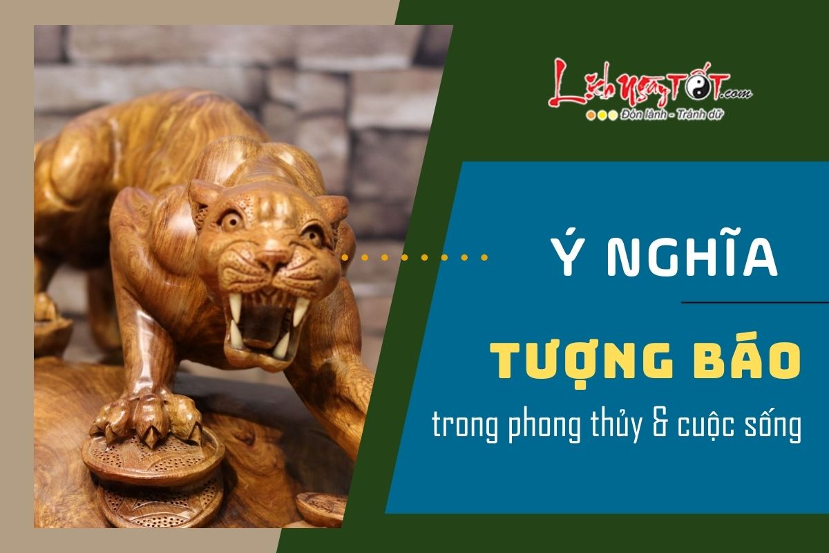 Ý nghĩa của tượng báo phong thủy Y nghia cua tuong bao phong thuy