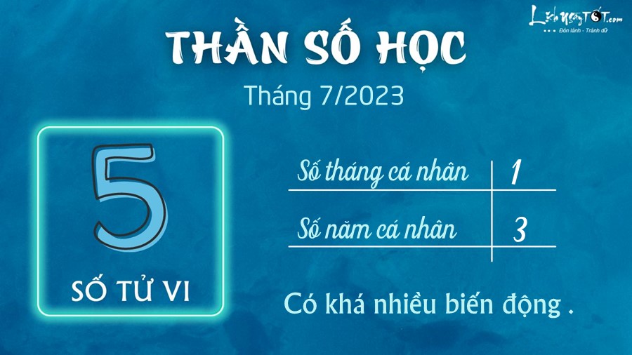 Bói Thần số học tháng 7/2023 - Số tử vi 5 Boi Than so hoc thang 7/2023 - So tu vi 5
