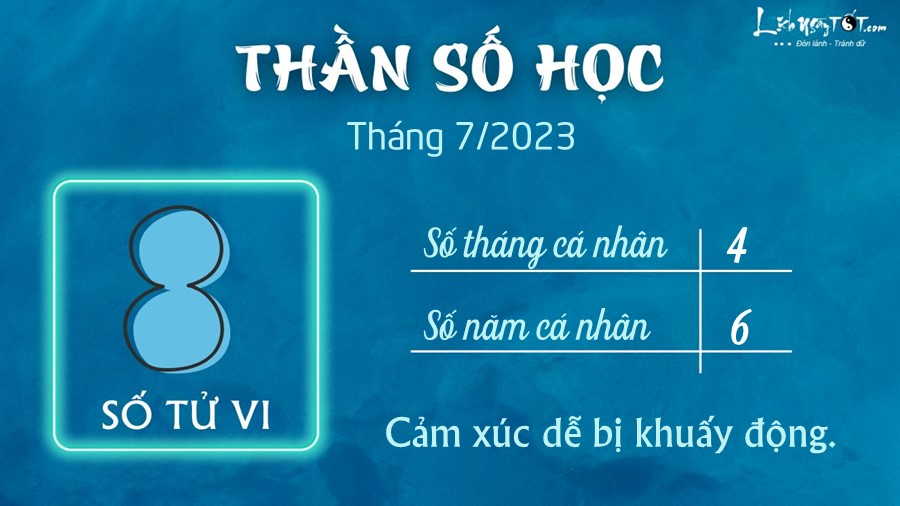 Bói Thần số học tháng 7/2023 - Số tử vi 8 Boi Than so hoc thang 7/2023 - So tu vi 8