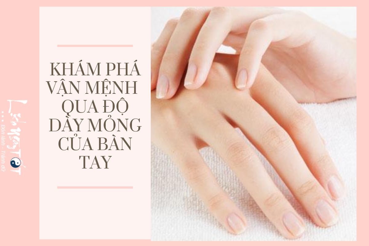 Kham pha van menh mot nguoi qua do day mong cua ban tay