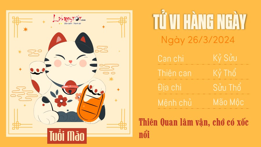 Tử vi hàng ngày 26/3/2024 - Mão Tu vi hang ngay 26/3/2024 - Mao