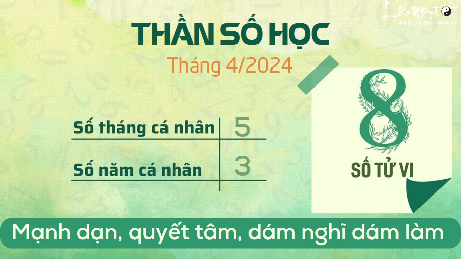 Bói thần số học tháng 4/2024 - Số 8 Boi than so hoc thang 4/2024 - So 8