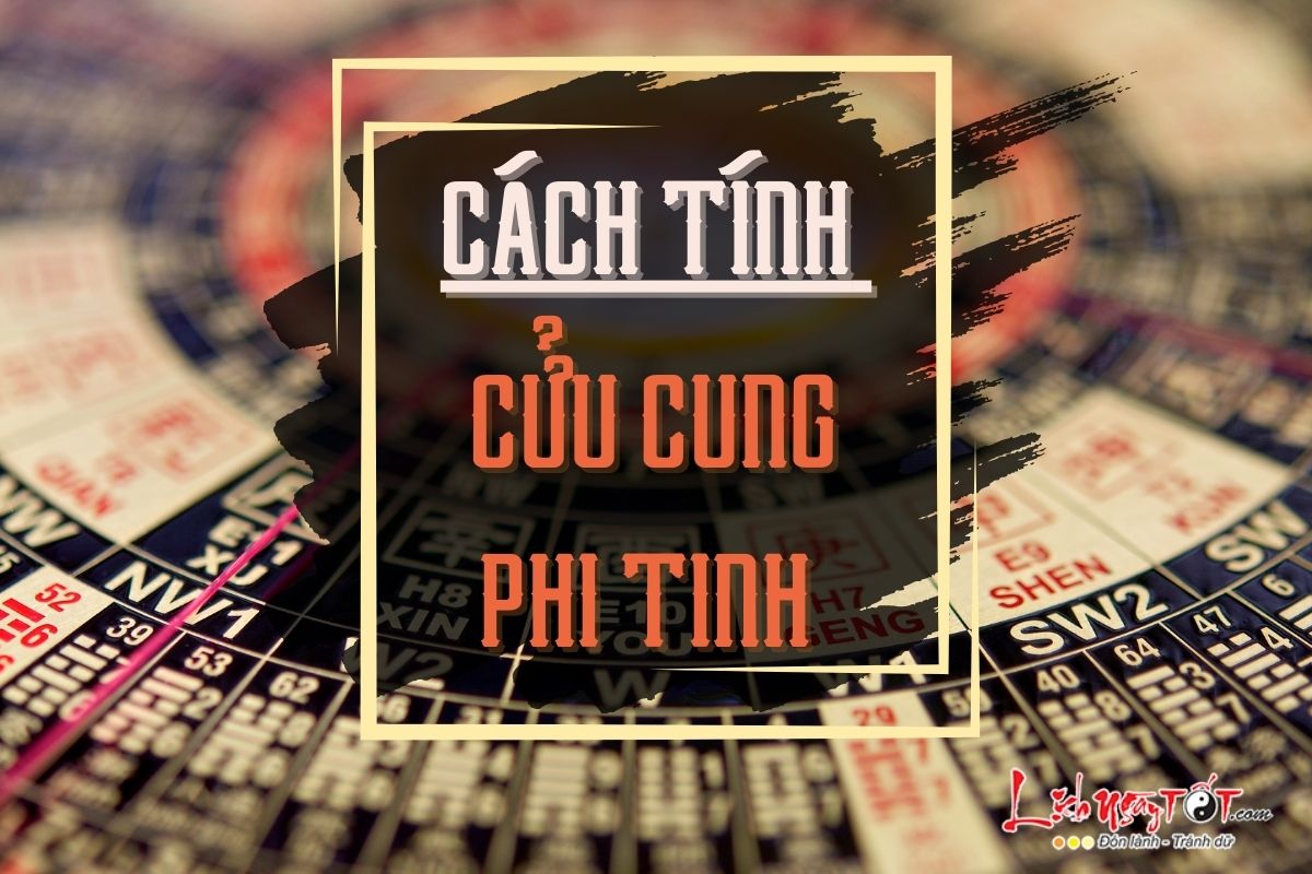 Cách tính Cửu cung phi tinh Cach tinh Cuu cung phi tinh