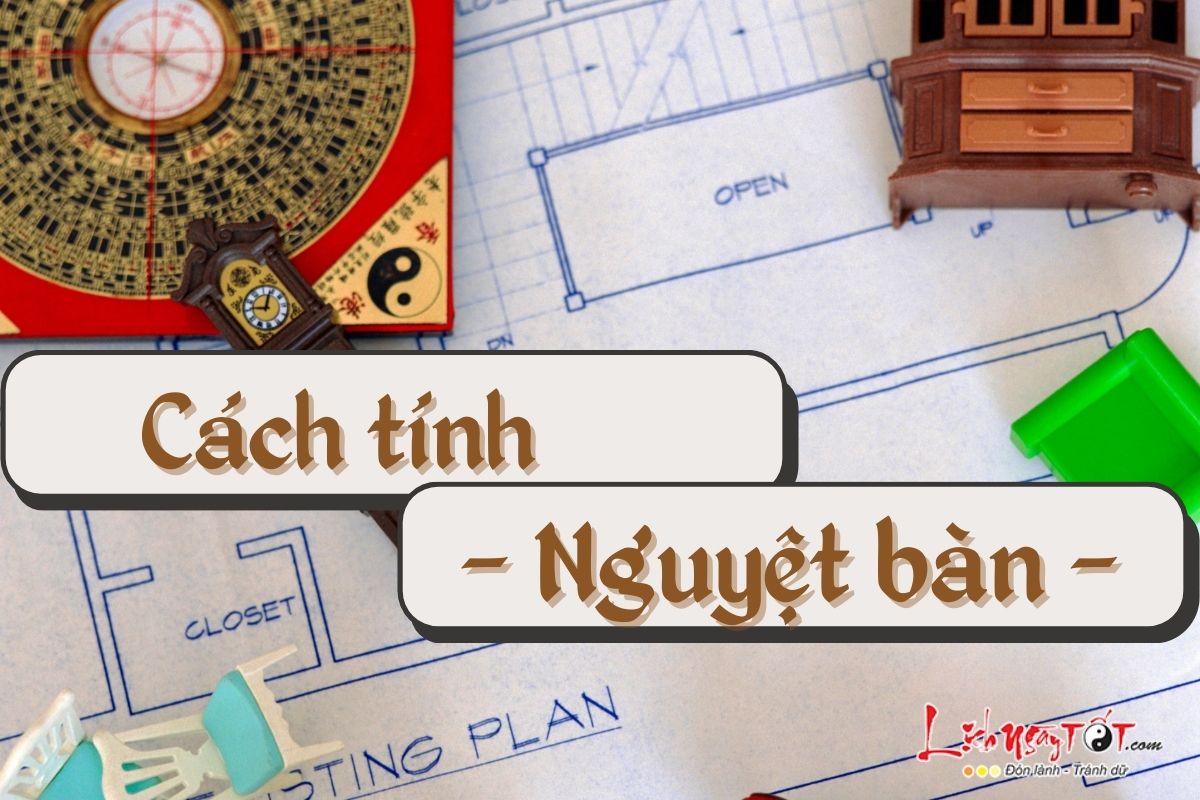Cách tính nguyệt bàn Cach tinh nguyet ban