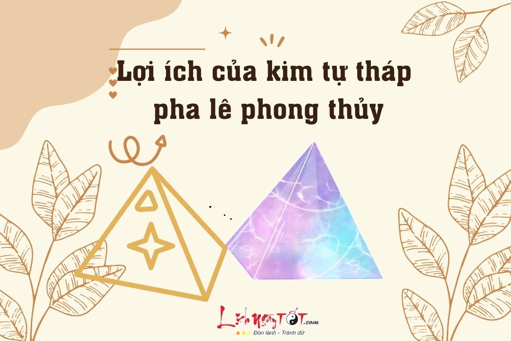 Kim tu thap pha le phong thuy co loi ich gi