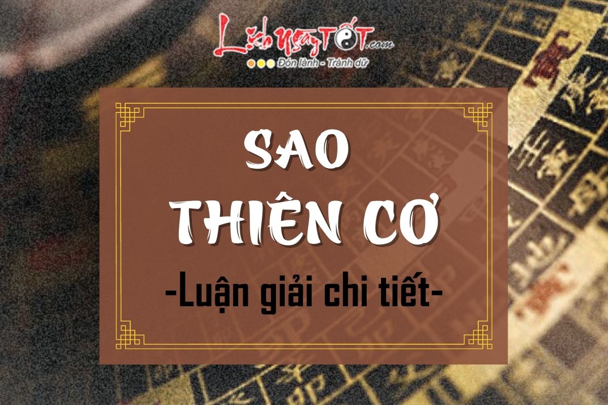 Luan giai chi tiet sao Thien Co