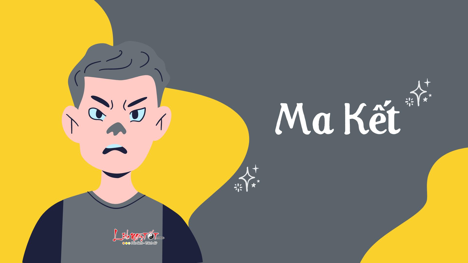 Ma Kết Ma Ket