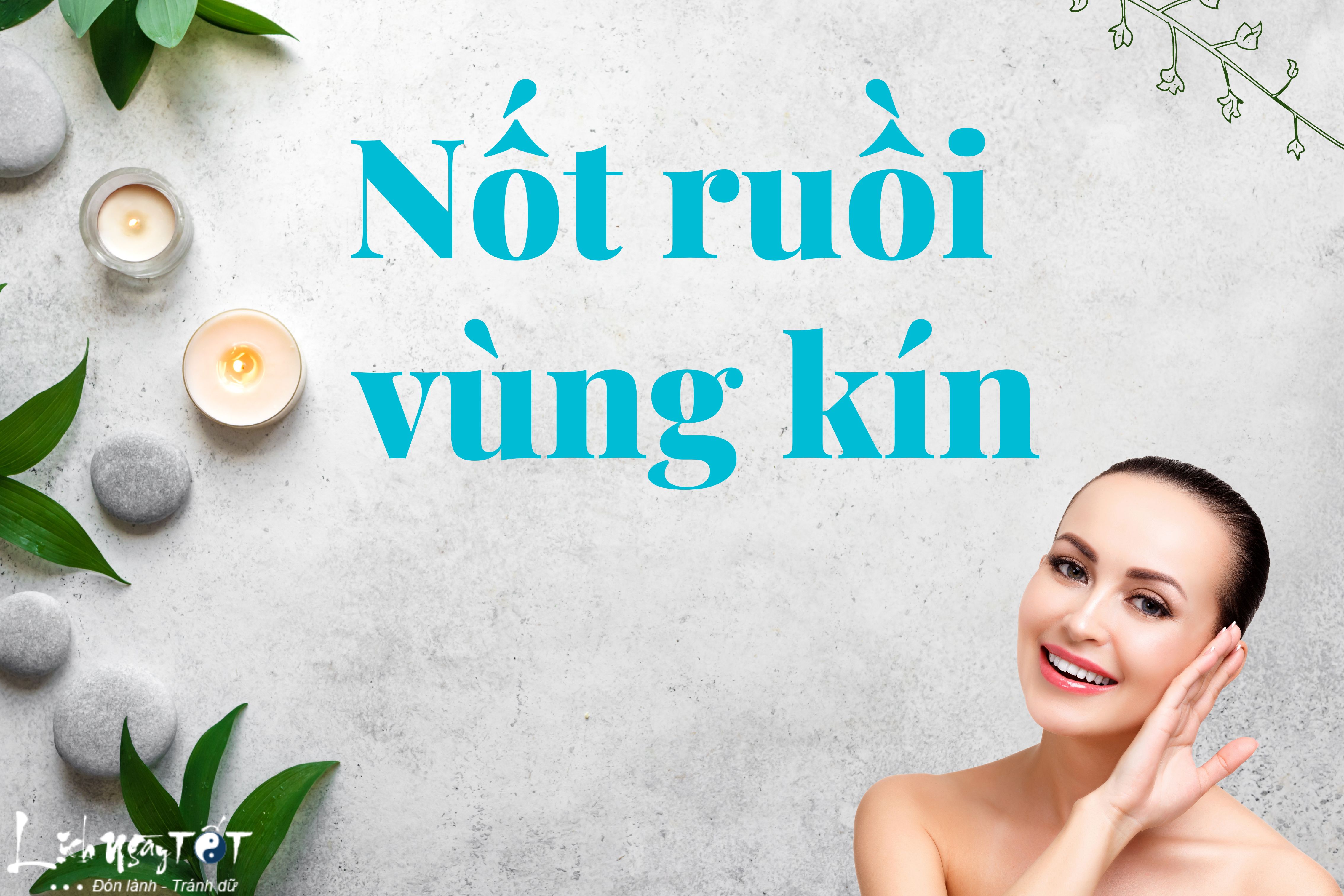 Khám phá nốt ruồi vùng kín Kham pha not ruoi vung kin