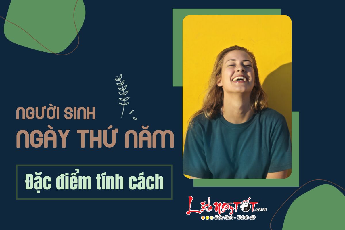 Tính cách của người sinh vào ngày Thứ Năm Tinh cach cua nguoi sinh vao ngay Thu Nam