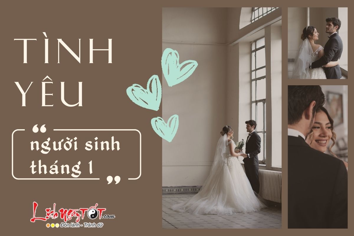 Tình yêu của người sinh tháng 1 Tinh yeu cua nguoi sinh thang 1