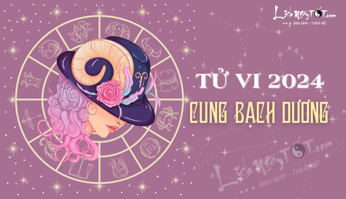 Tu vi cung Bach Duong nam 2024
