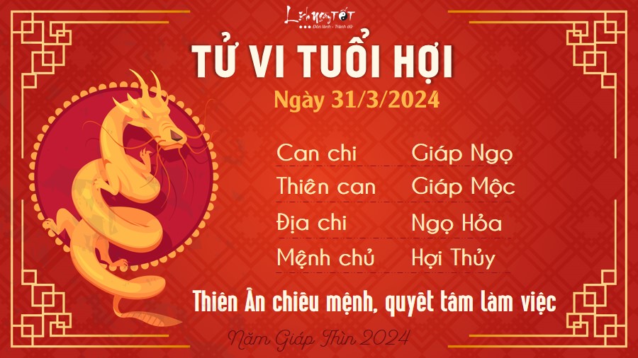 Tử vi hàng ngày 31/3/2024 - Hợi Tu vi hang ngay 31/3/2024 - Hoi