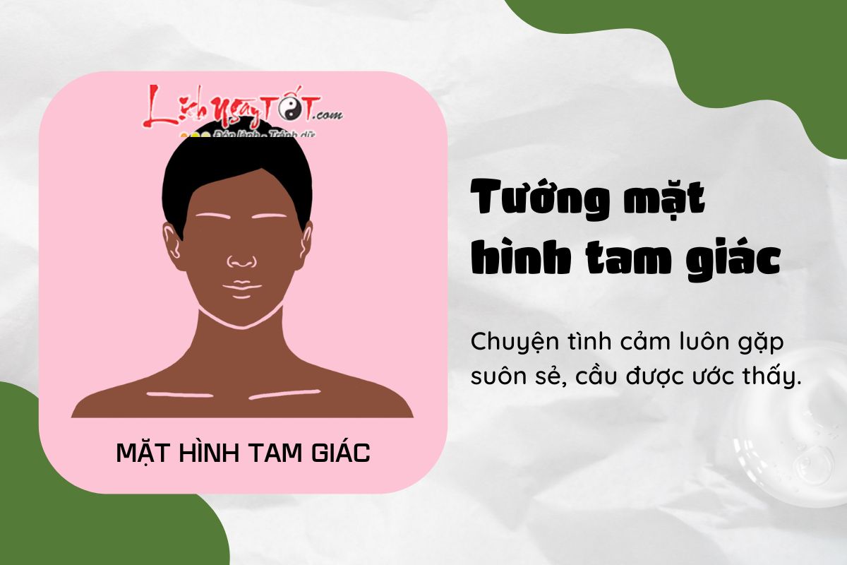 Tướng mặt hình tam giác Tuong mat hinh tam giac