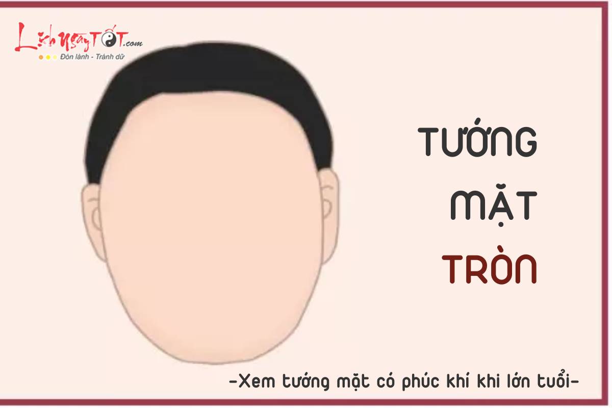 Tướng mặt tròn Tuong mat tron